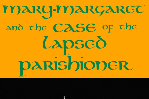 Mary-Margaret and the case of the lapsed parishioner book cover